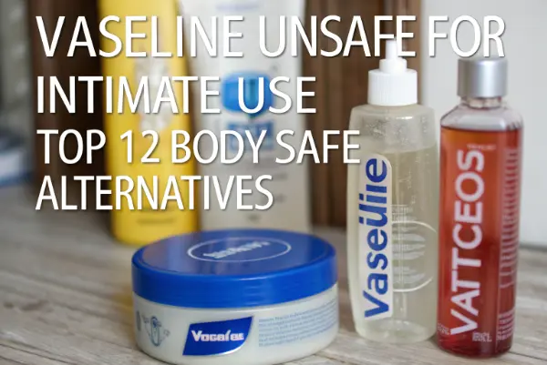 Top 12 Body-Safe Alternatives to Vaseline